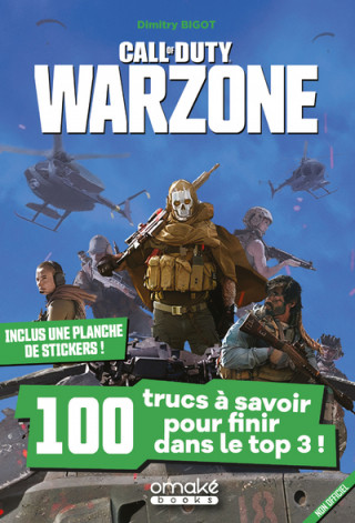 Call of Duty Warzone - 100 trucs à savoir pour finir dans le top 3 !