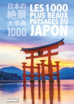 Les 1000 plus beaux paysages du Japon
