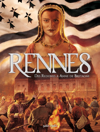 Rennes en BD - Tome 1 - Des Redones à Anne de Bretagne