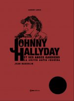 Johnny Hallyday et ses anges gardiens