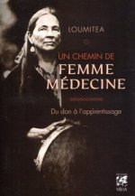 Un chemin de femme médecine - Du don à l'apprentissage