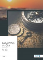 La Mémoire du Gîte