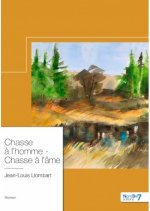 Chasse à l'homme - Chasse à l'âme