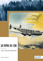 La fièvre de l'Or