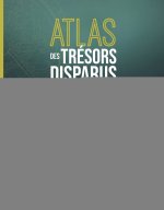 Atlas des Trésors Disparus