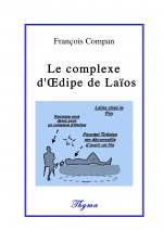 LE COMPLEXE D'OEDIPE DE LAIOS
