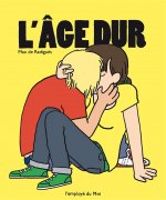 L' Âge dur