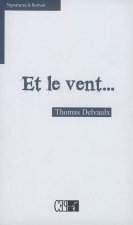 ET LE VENT...