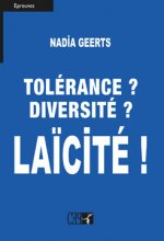Tolérance? Diversité? Laïcité!