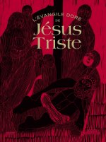 L'évangile doré de Jésus Triste