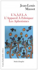 L'Appareil À Fabriquer Les Aphorismes (L'AÀFLA)