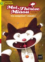 Un comprime ? Jamais !