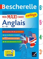 Bescherelle collège - Mon maxi cahier d'anglais (6e, 5e, 4e, 3e)