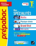 Prépabac Mes spécialités Maths, Physique-chimie, Grand Oral & Maths expertes Tle  - Bac 2023