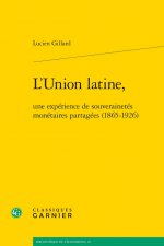 L'Union latine,