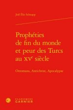 Prophéties de fin du monde et peur des Turcs au XVe siècle