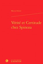 Vérité et Certitude chez Spinoza