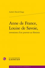 Anne de France, Louise de Savoie,