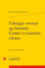 Udvalgte eventyr og historier / Contes et histoires choisis