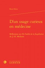 D'un usage curieux en médecine