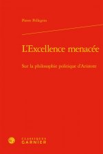 L'Excellence menacée