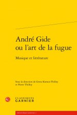 André Gide ou l'art de la fugue