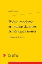 Poésie moderne et oralité dans les Amériques noires