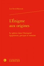 L'Énigme aux origines