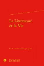 La Littérature et la Vie