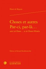 Choses et autres. Par-ci, par-là...