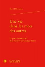 Une vie dans les mots des autres