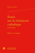 Essais sur la littérature catholique