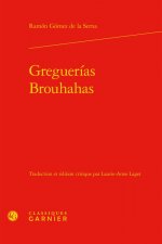 Greguerías / Brouhahas