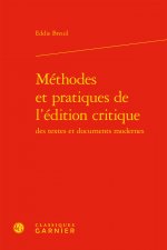Méthodes et pratiques de l'édition critique