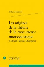 Les origines de la théorie de la concurrence monopolistique d'Edward Hastings Chamberlin