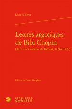Lettres argotiques de Bibi Chopin