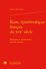 Kant, épistémologue français du XIXe siècle