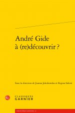 André Gide à (re)découvrir ?