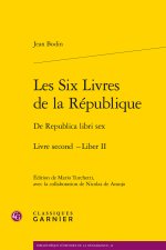 Les Six Livres de la République / De Republica libri sex