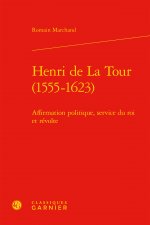 Henri de La Tour (1555-1623)