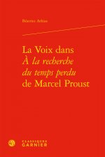 La Voix dans À la recherche du temps perdu de Marcel Proust