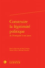 Construire la légitimité politique