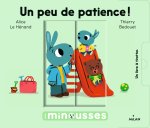 Les Minousses - Un peu de patience !