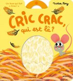 Cric crac, qui est là ?