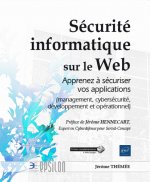 Sécurité informatique sur le Web - apprenez à sécuriser vos applications