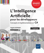 L'intelligence artificielle pour les développeurs - concepts et implémentations en C#