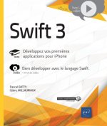 Swift 3 - livre, développez vos premières applications pour iPhone