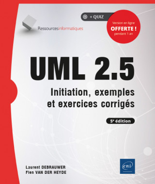 UML 2.5 - initiation, exemples et exercices corrigés