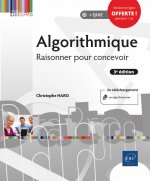 ALGORITHMIQUE - RAISONNER POUR CONCEVOIR (3E EDITION)