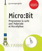 Micro-bit - programmez la carte avec MakeCode et MicroPython